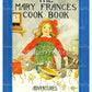 Vintage The Mary Frances Cook Book Repro PDF Instant Digital Download First Cookbook for Little Girls Adventures Among The Kitchen People