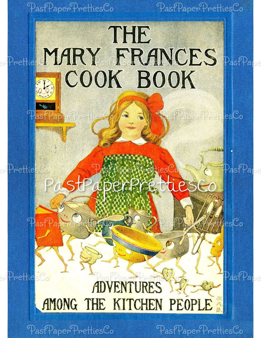 Vintage The Mary Frances Cook Book Repro PDF Instant Digital Download First Cookbook for Little Girls Adventures Among The Kitchen People